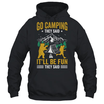Go Camping They Said It'll Be Fun They Said Joke Bear Camper Shirt & Hoodie | teecentury