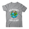 Go Planet It's Your Earth Day Cute Earth Day 2024 Shirt & Tank Top | teecentury