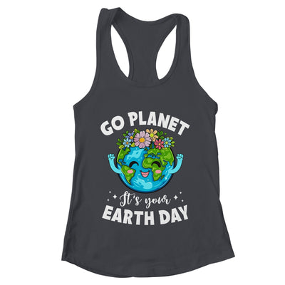 Go Planet It's Your Earth Day Cute Earth Day 2024 Shirt & Tank Top | teecentury