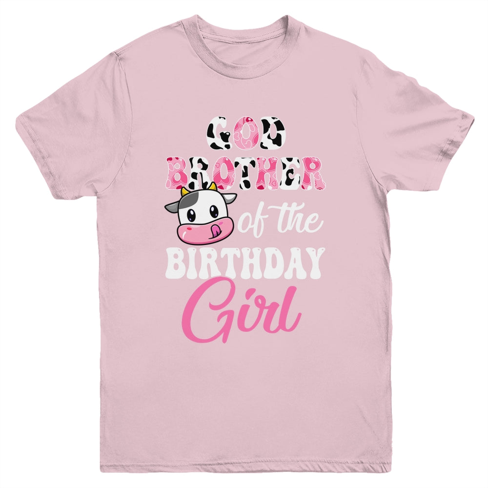 God Brother Of The Birthday Girl Farm Cow 1st Birthday Girl Shirt & Hoodie | teecentury