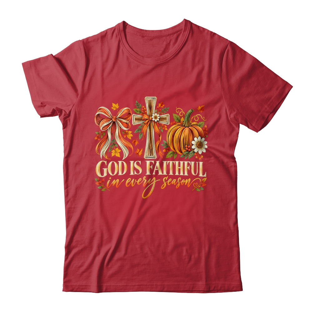 God Is Faithful In Every Season Christian Fall Coquette Shirt & Sweatshirt | teecentury