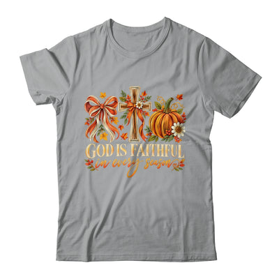 God Is Faithful In Every Season Christian Fall Coquette Shirt & Sweatshirt | teecentury