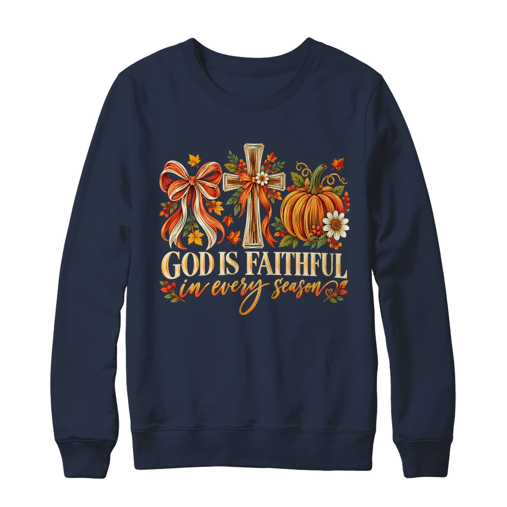 God Is Faithful In Every Season Christian Fall Coquette Shirt & Sweatshirt | teecentury