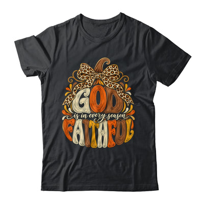 God Is Faithful In Every Season Christian Fall Pumpkin Shirt & Sweatshirt | teecentury
