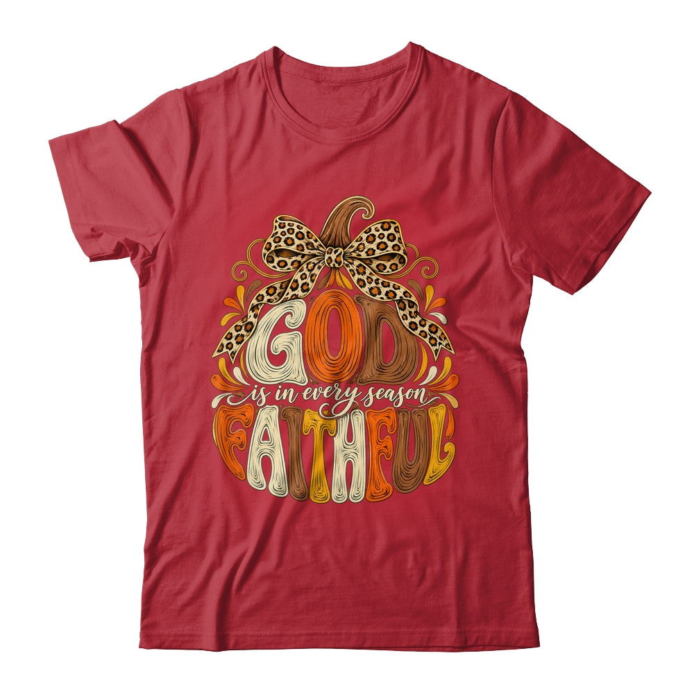 God Is Faithful In Every Season Christian Fall Pumpkin Shirt & Sweatshirt | teecentury