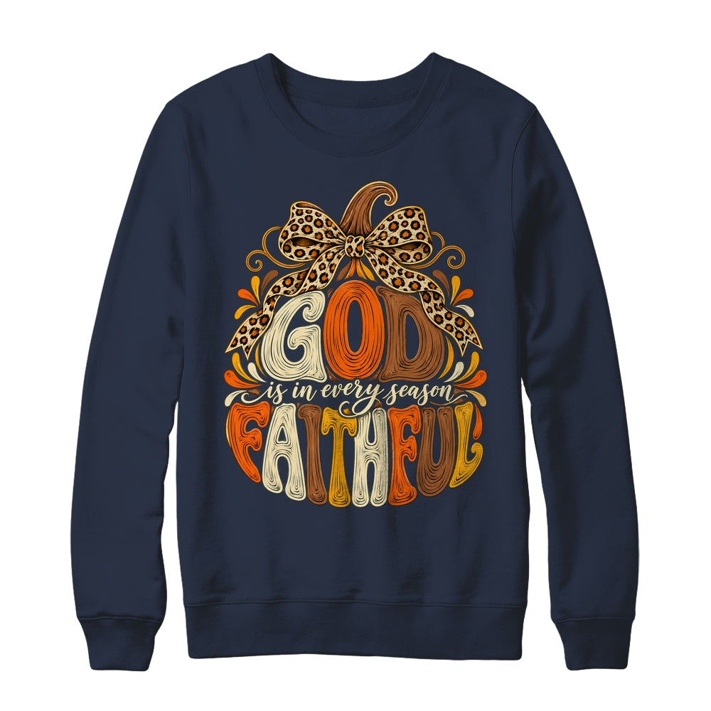 God Is Faithful In Every Season Christian Fall Pumpkin Shirt & Sweatshirt | teecentury