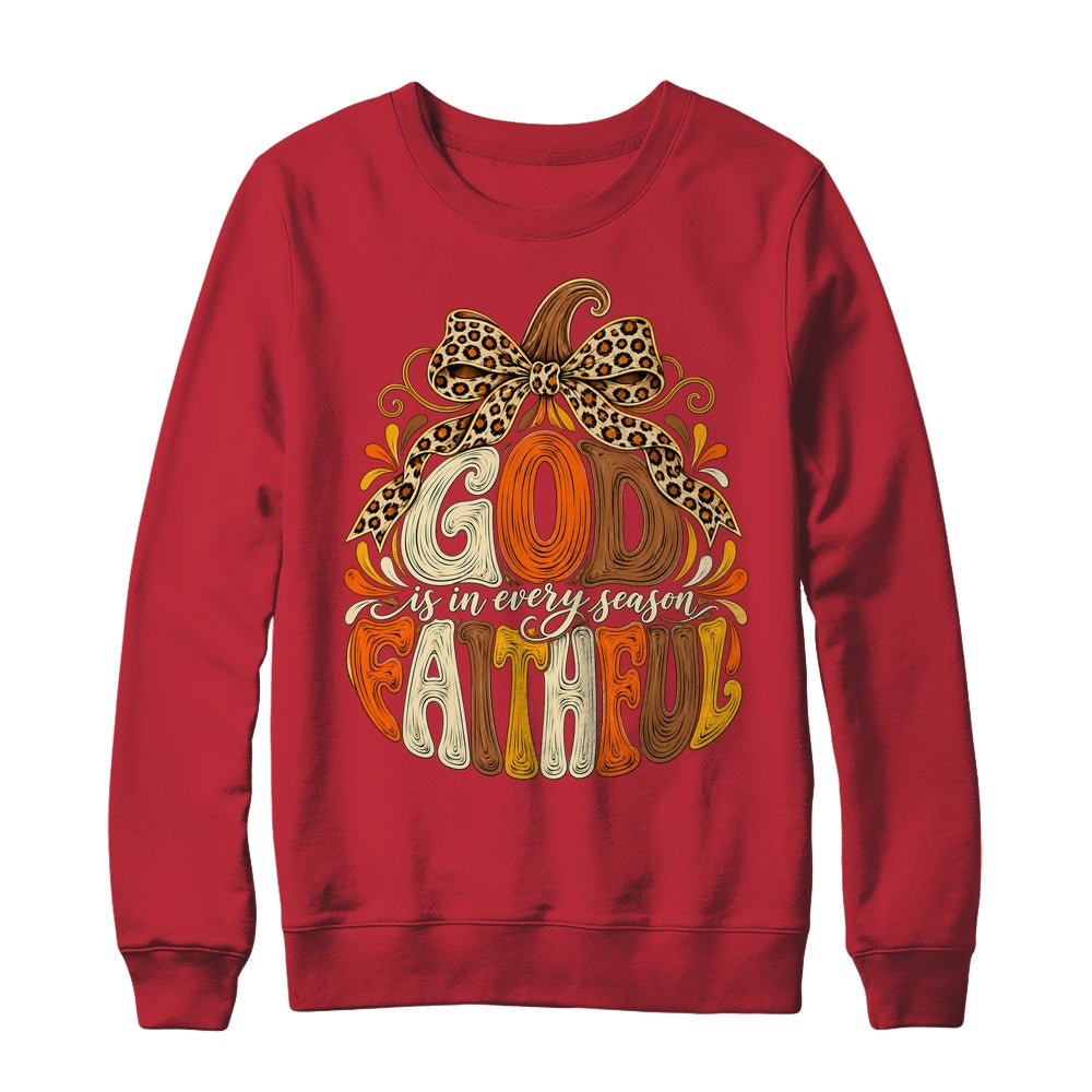 God Is Faithful In Every Season Christian Fall Pumpkin Shirt & Sweatshirt | teecentury