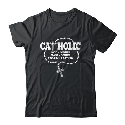 God Loving Mass Going Rosary Praying Catholic Christian Shirt & Hoodie | teecentury