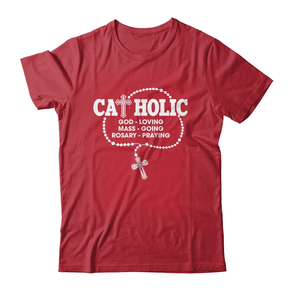 God Loving Mass Going Rosary Praying Catholic Christian Shirt & Hoodie | teecentury