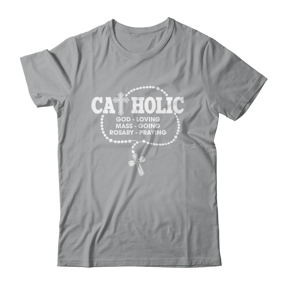 God Loving Mass Going Rosary Praying Catholic Christian Shirt & Hoodie | teecentury