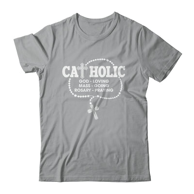 God Loving Mass Going Rosary Praying Catholic Christian Shirt & Hoodie | teecentury