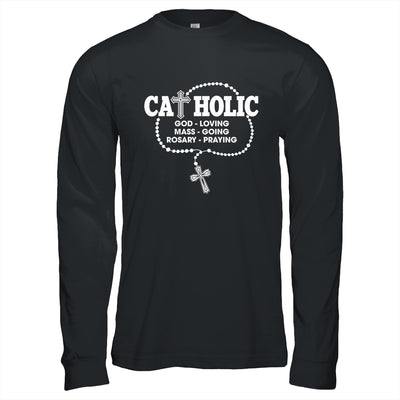 God Loving Mass Going Rosary Praying Catholic Christian Shirt & Hoodie | teecentury