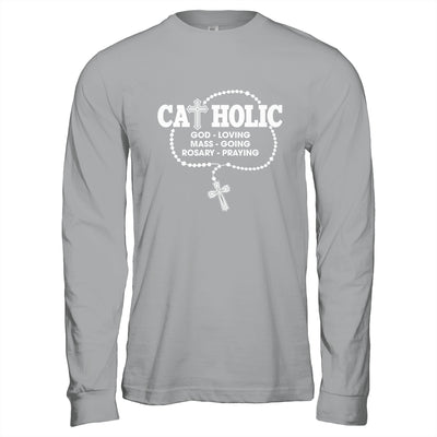 God Loving Mass Going Rosary Praying Catholic Christian Shirt & Hoodie | teecentury