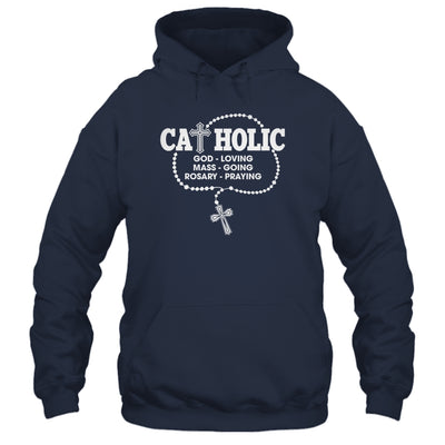 God Loving Mass Going Rosary Praying Catholic Christian Shirt & Hoodie | teecentury