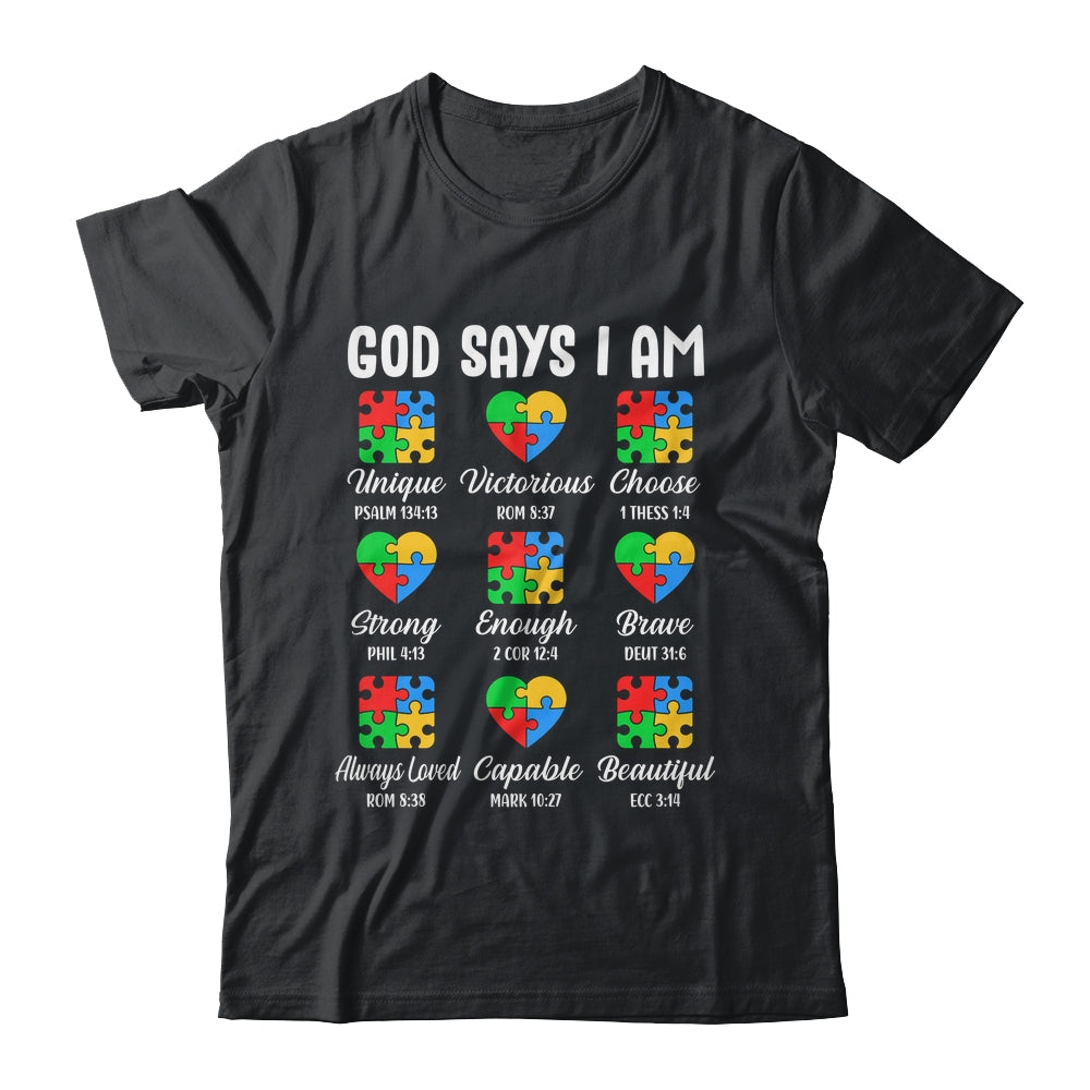 God Says I Am Autism Awareness Christian Bible Verse Shirt & Hoodie | teecentury