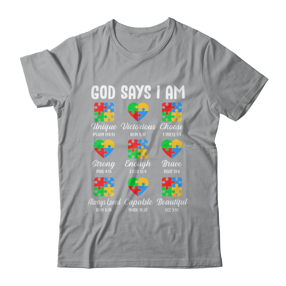 God Says I Am Autism Awareness Christian Bible Verse Shirt & Hoodie | teecentury