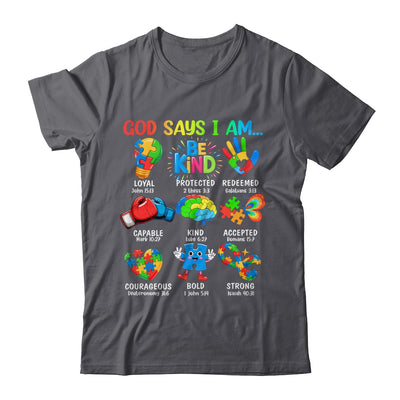 God Says I Am Be Kind Autism Awareness SPED Women Men Kids Shirt & Hoodie | teecentury