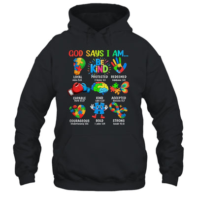 God Says I Am Be Kind Autism Awareness SPED Women Men Kids Shirt & Hoodie | teecentury