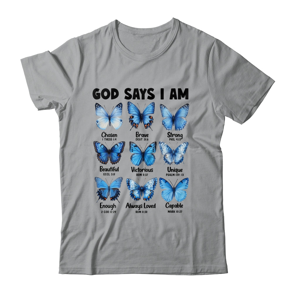 God Says I Am Butterfly Christian Women Girls Kids Religious Shirt & Hoodie | teecentury