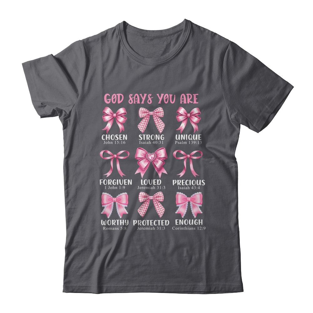 God Says You Are Coquette Pink Bow Christian Bible Verses Shirt & Hoodie | teecentury