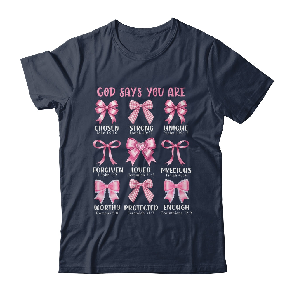 God Says You Are Coquette Pink Bow Christian Bible Verses Shirt & Hoodie | teecentury