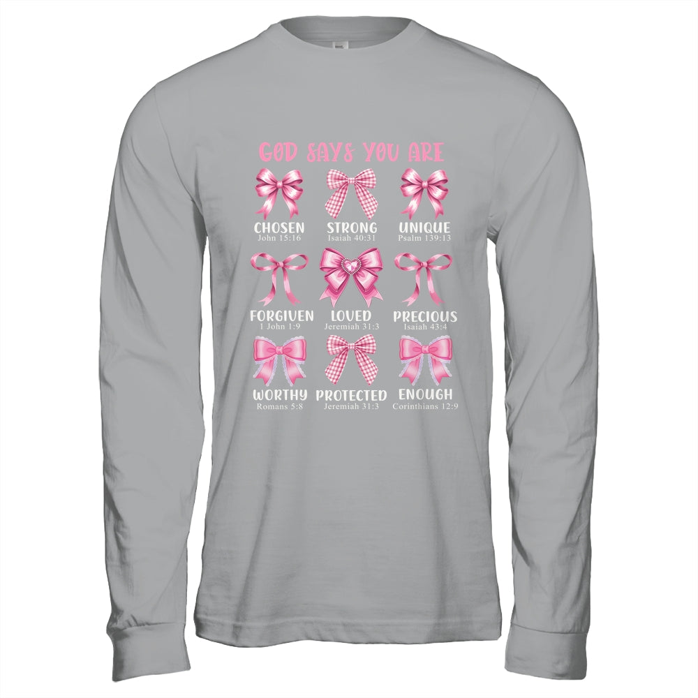 God Says You Are Coquette Pink Bow Christian Bible Verses Shirt & Hoodie | teecentury