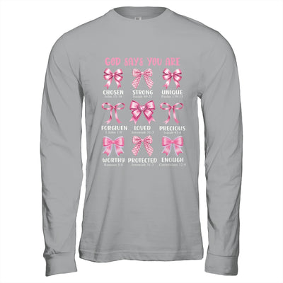 God Says You Are Coquette Pink Bow Christian Bible Verses Shirt & Hoodie | teecentury