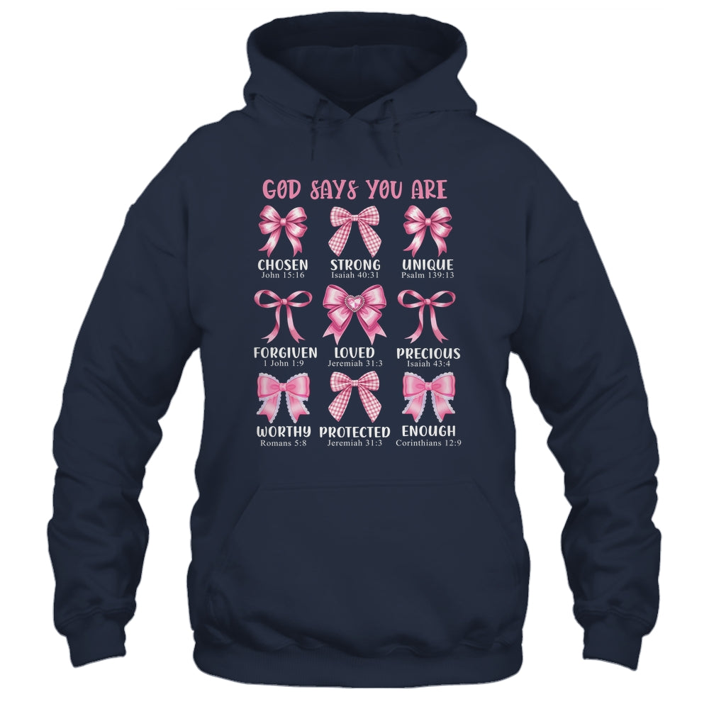 God Says You Are Coquette Pink Bow Christian Bible Verses Shirt & Hoodie | teecentury