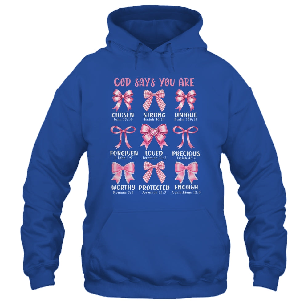 God Says You Are Coquette Pink Bow Christian Bible Verses Shirt & Hoodie | teecentury