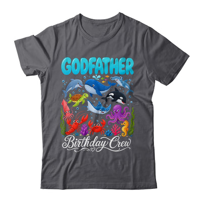 Godfather Birthday Crew Ocean Animals Birthday Under Sea Shirt & Hoodie | teecentury