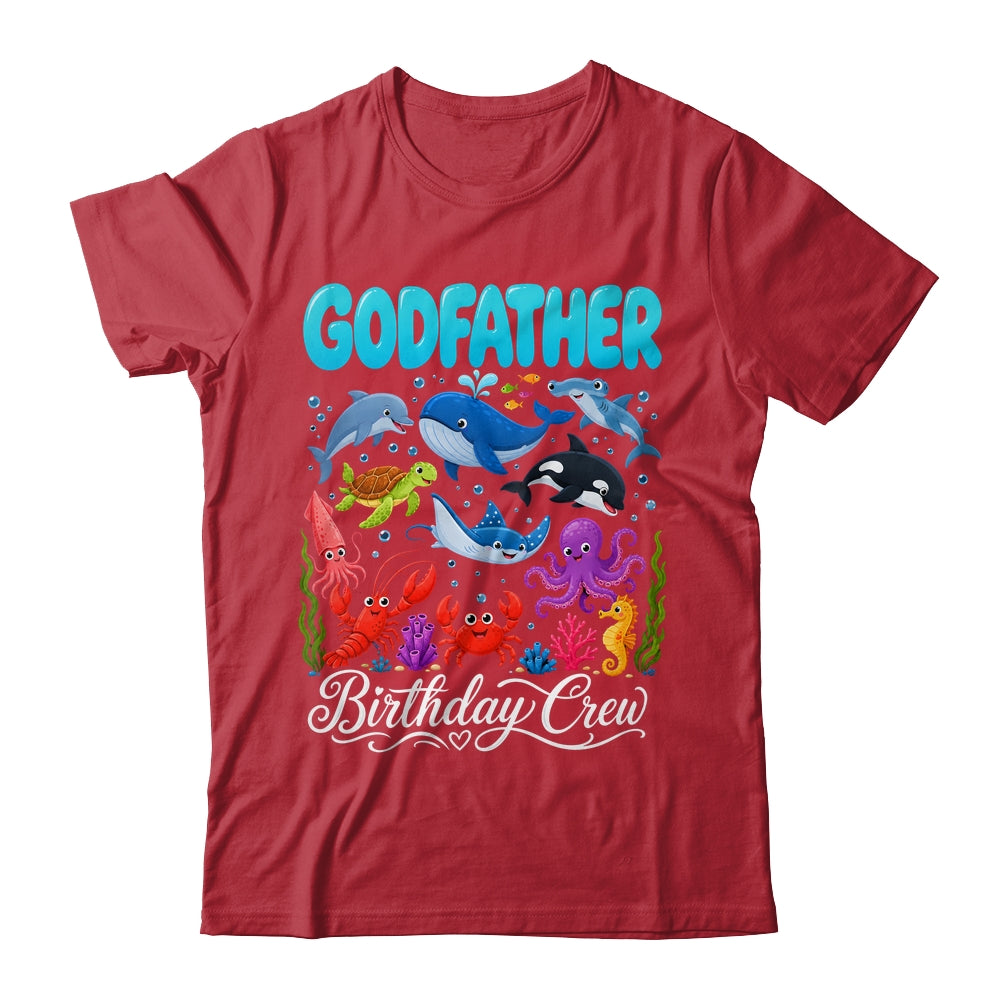 Godfather Birthday Crew Ocean Animals Birthday Under Sea Shirt & Hoodie | teecentury