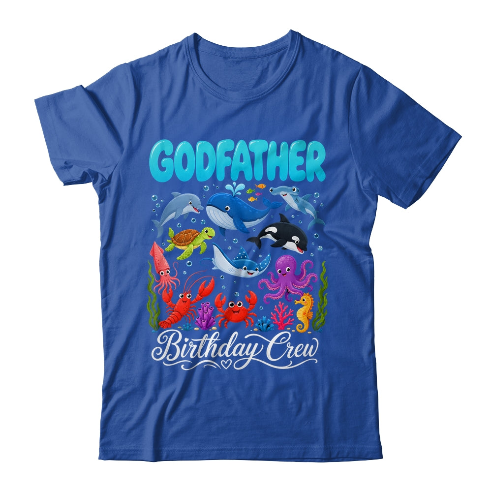 Godfather Birthday Crew Ocean Animals Birthday Under Sea Shirt & Hoodie | teecentury