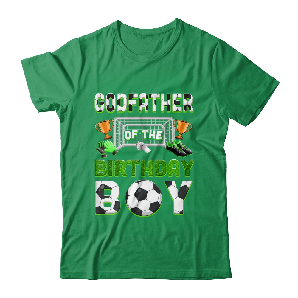Godfather Of The Birthday Boy Soccer Family Matching Party Shirt & Hoodie | teecentury