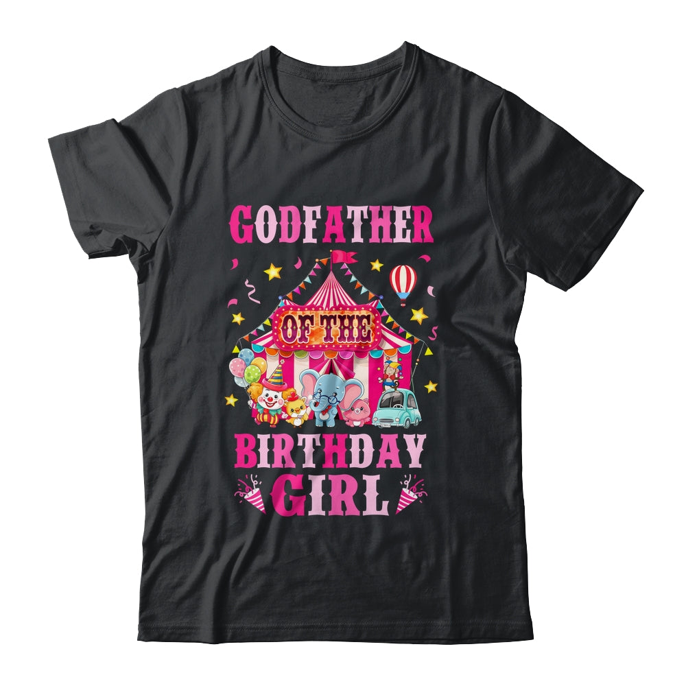 Godfather Of The Birthday Girl Circus Carnival Family Party Shirt & Hoodie | teecentury