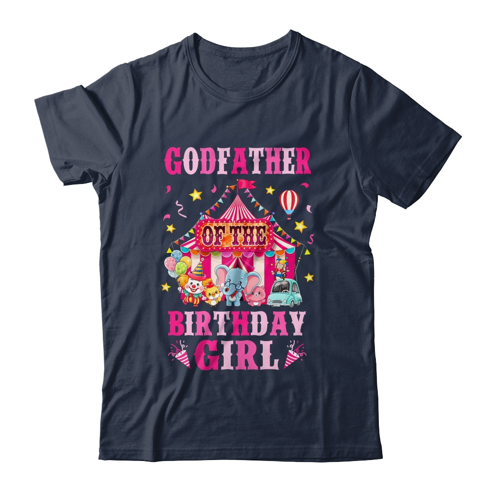 Godfather Of The Birthday Girl Circus Carnival Family Party Shirt & Hoodie | teecentury