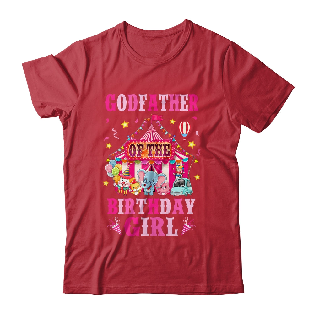 Godfather Of The Birthday Girl Circus Carnival Family Party Shirt & Hoodie | teecentury
