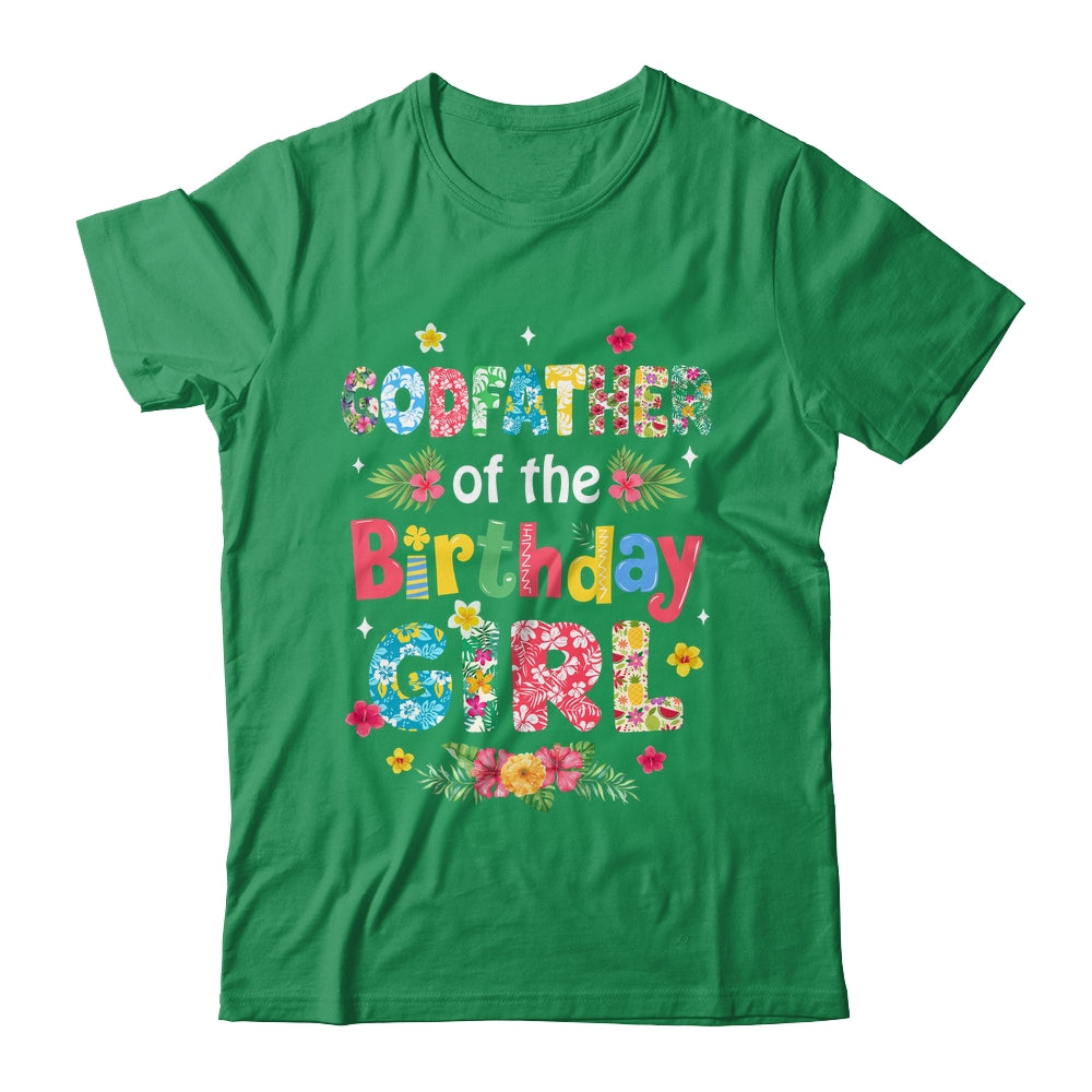 Godfather Of The Birthday Girl Hawaii Family Party Decor Shirt & Hoodie | teecentury