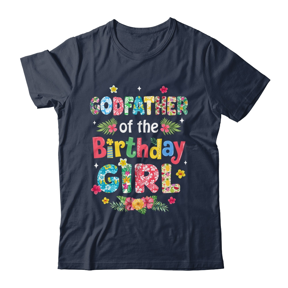 Godfather Of The Birthday Girl Hawaii Family Party Decor Shirt & Hoodie | teecentury