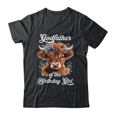 Godfather Of The Birthday Girl Highland Cow Farm Family Shirt & Hoodie | teecentury
