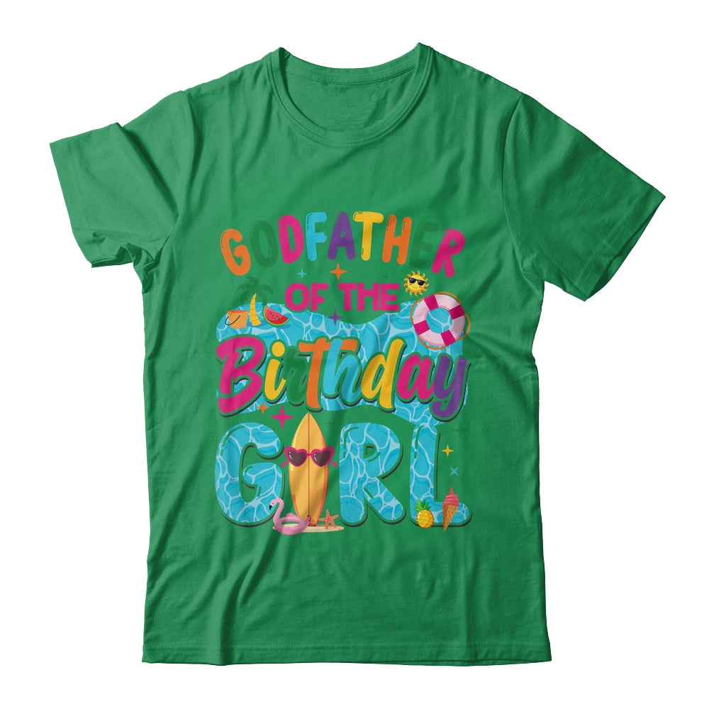 Godfather Of The Birthday Girl Pool Party Beach Family Matching Shirt & Hoodie | teecentury