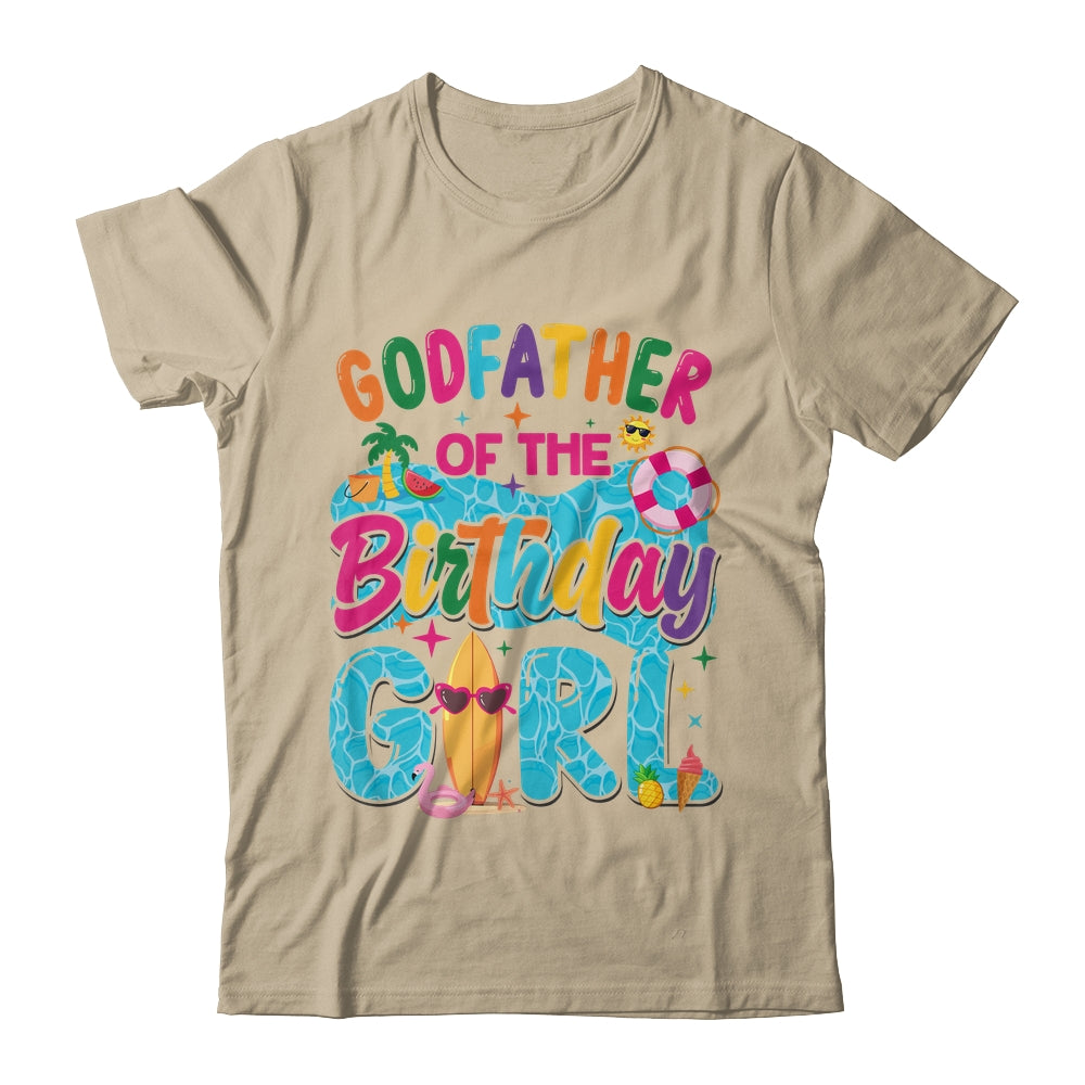Godfather Of The Birthday Girl Pool Party Beach Family Matching Shirt & Hoodie | teecentury