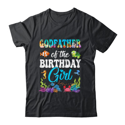 Godfather Of The Birthday Girl Sea Fish Ocean Aquarium Party Shirt & Hoodie | teecentury