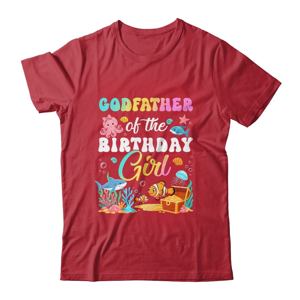 Godfather Of The Birthday Girl Sea Fish Ocean Aquarium Shirt & Hoodie | teecentury