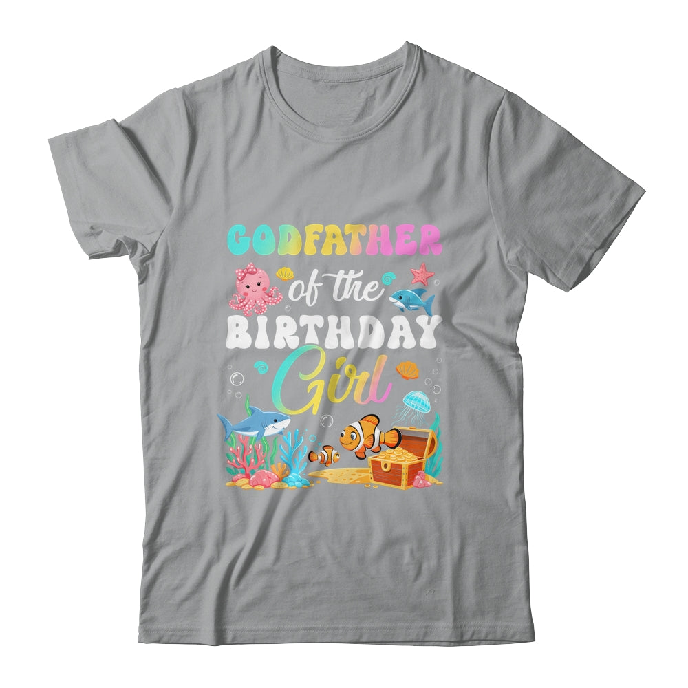 Godfather Of The Birthday Girl Sea Fish Ocean Aquarium Shirt & Hoodie | teecentury