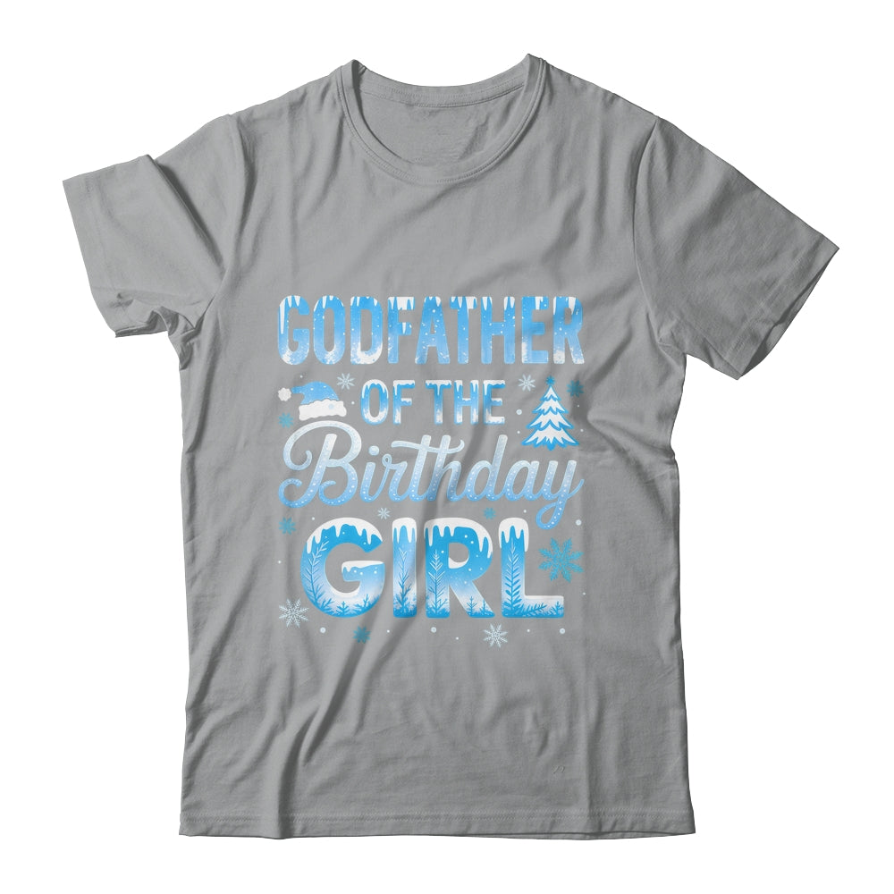 Godfather Of The Birthday Girl Snowflakes Winter Family Matching Shirt & Hoodie | teecentury