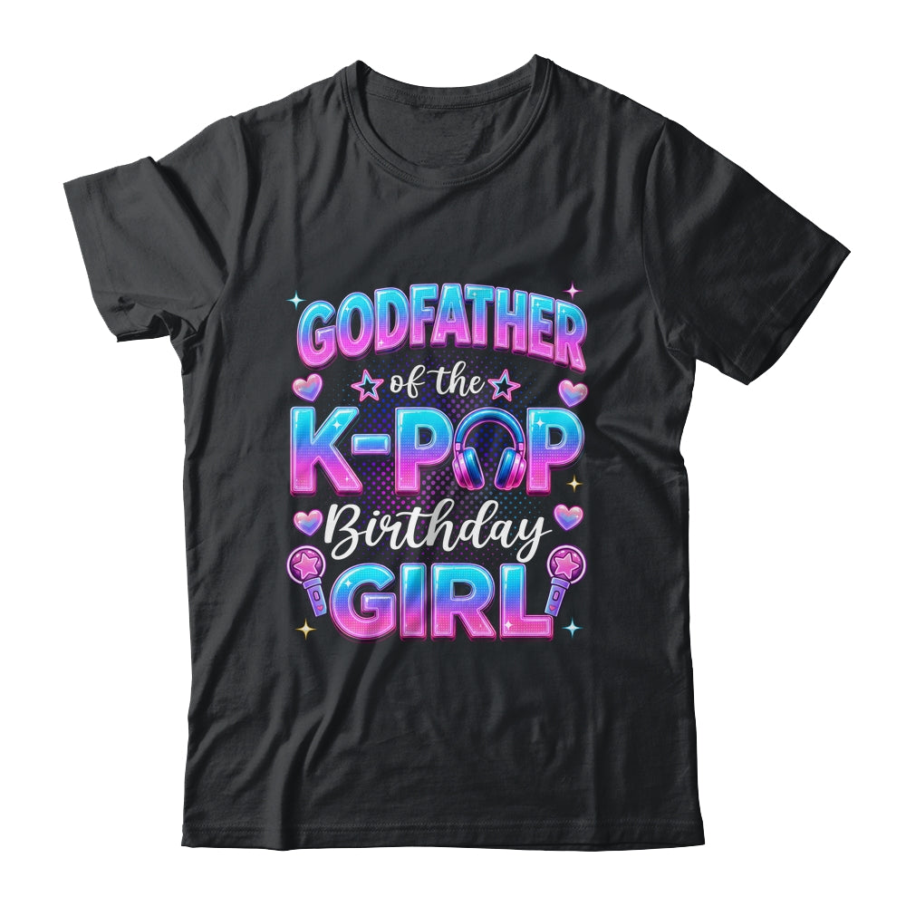Godfather Of The K-Pop Birthday Girl Korean Music Lovers Shirt & Hoodie | teecentury