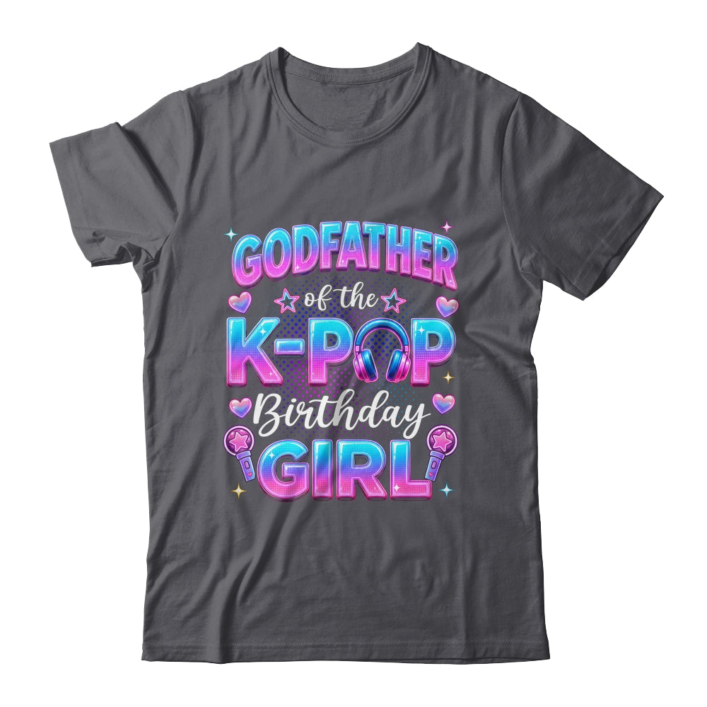 Godfather Of The K-Pop Birthday Girl Korean Music Lovers Shirt & Hoodie | teecentury