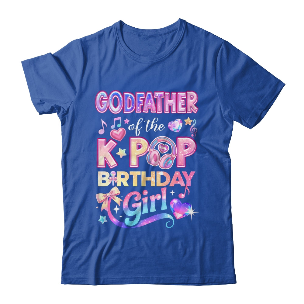 Godfather Of The K-Pop Birthday Girls Korean Music Lovers Shirt & Hoodie | teecentury