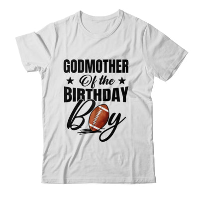 Godmother Of The Birthday Boy Football 1st Birthday Party Shirt & Hoodie | teecentury