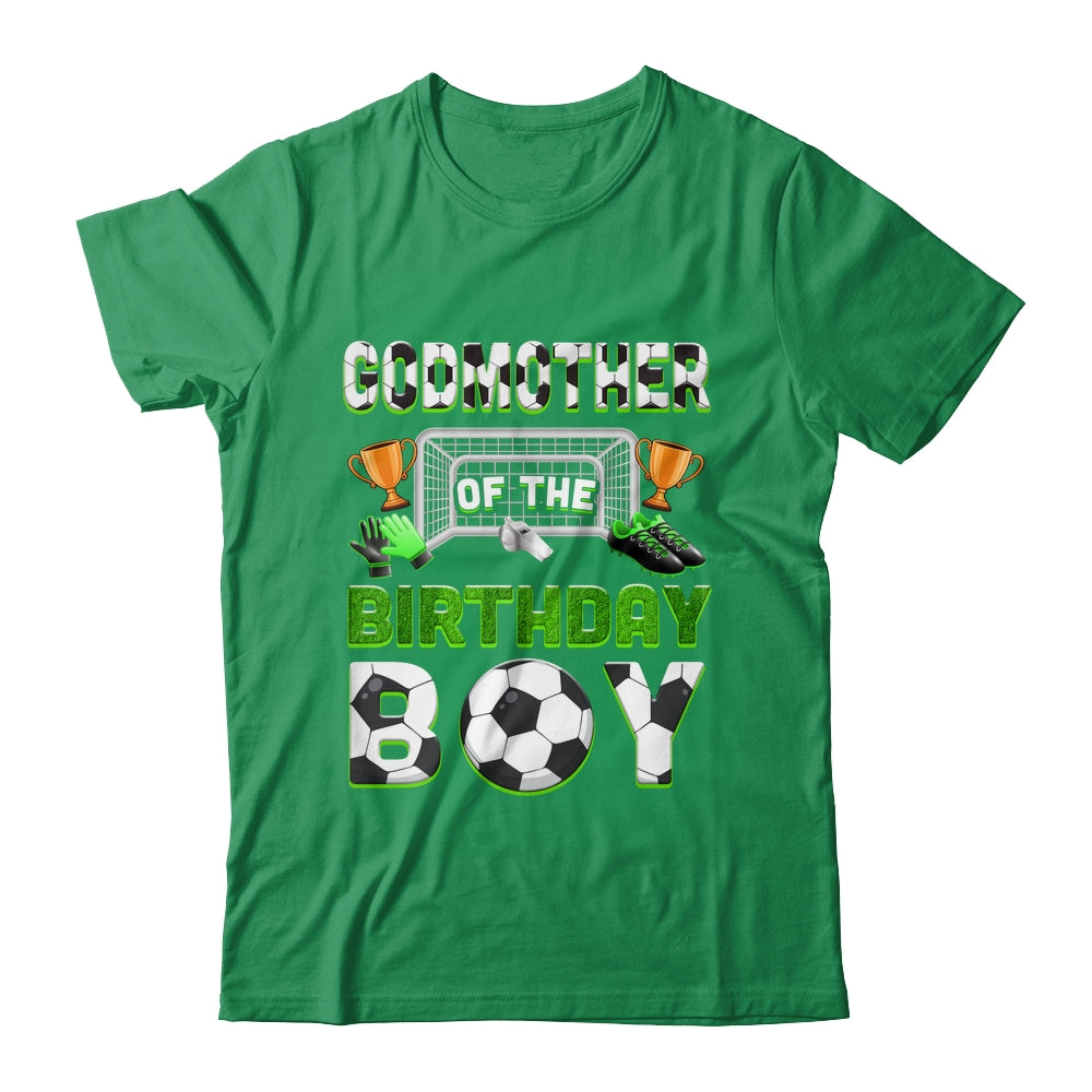 Godmother Of The Birthday Boy Soccer Family Matching Party Shirt & Hoodie | teecentury